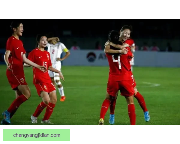 中国女足与蒙古女足激战精彩回顾全场录像分析与战术解读